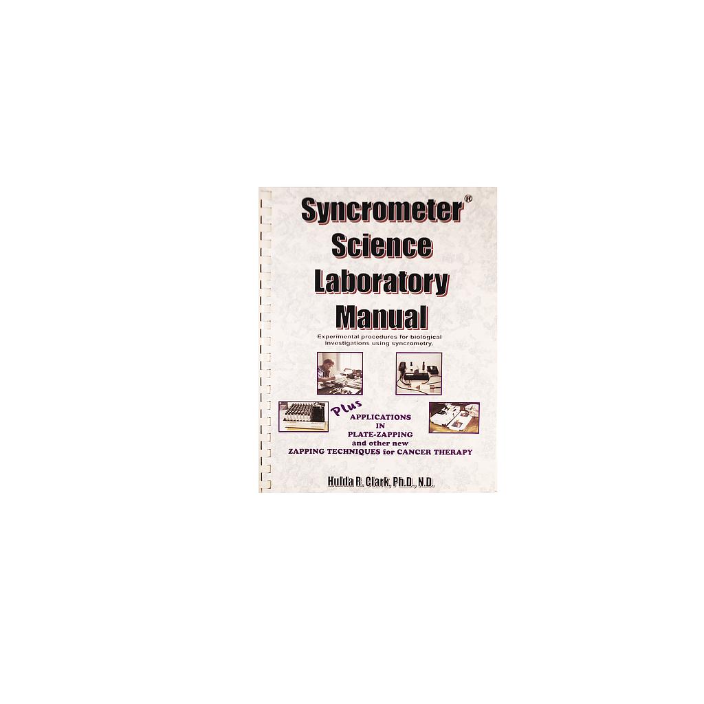Syncrometer Science Laboratory Manual della Dr.ssa Hulda Clark (inglese)