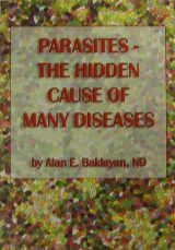 Parasites – The Hidden Cause of Many Diseases de Alan Baklayan (anglais)