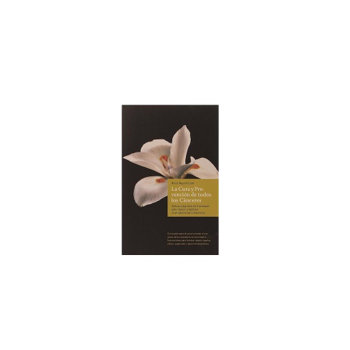 [BUCH_LA_CURA_Y_PREVENCION] La Cura y Prevención de todos los Cánceres by Dr. Hulda Clark (Spanish)